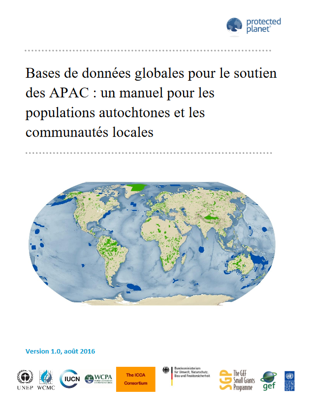 Bases de données globales pour le soutien des APAC : un manuel pour les populations autochtones et les communautés locales