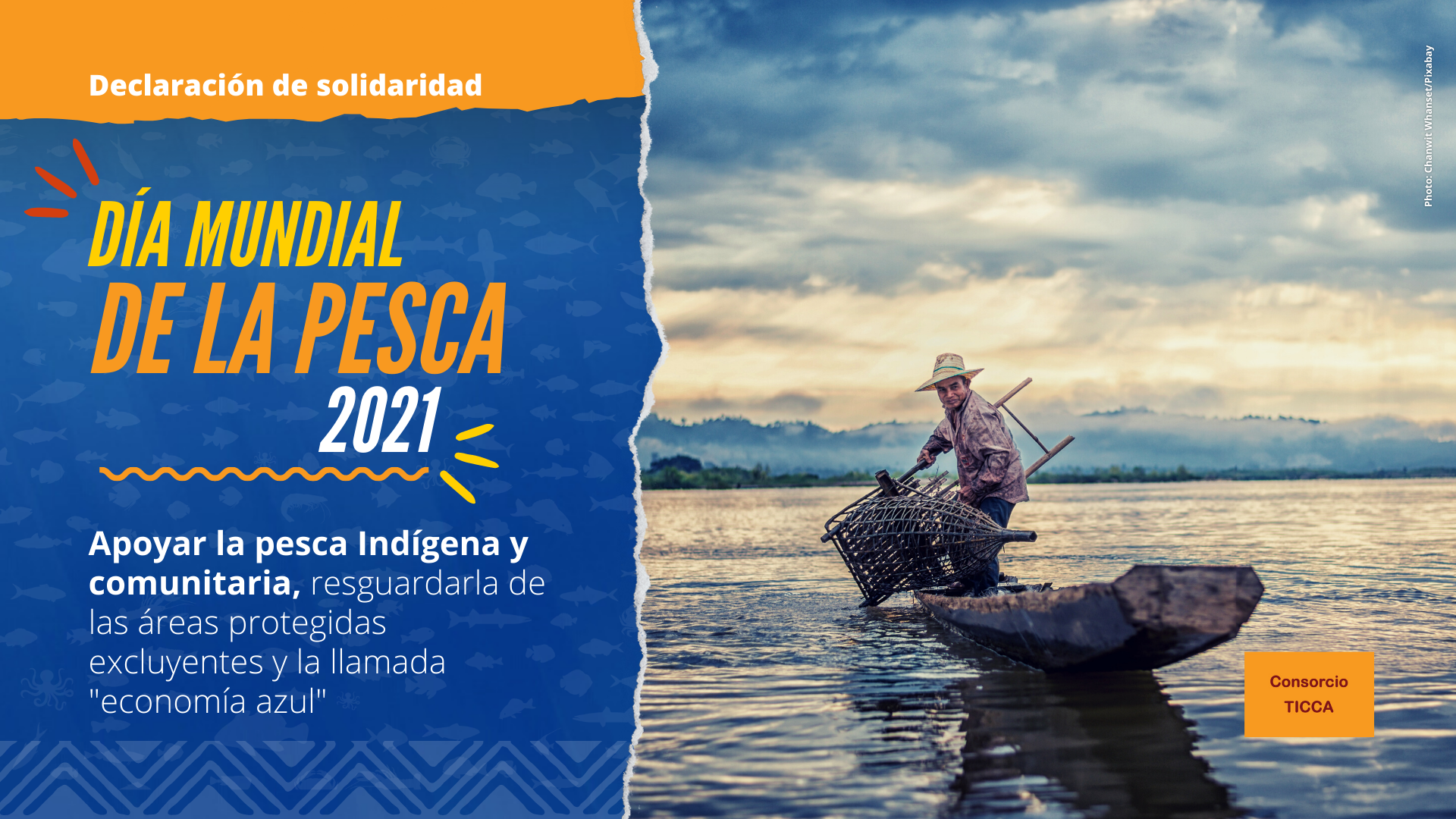 Apoyar la pesca indígena y comunitaria, resguardarla de las áreas