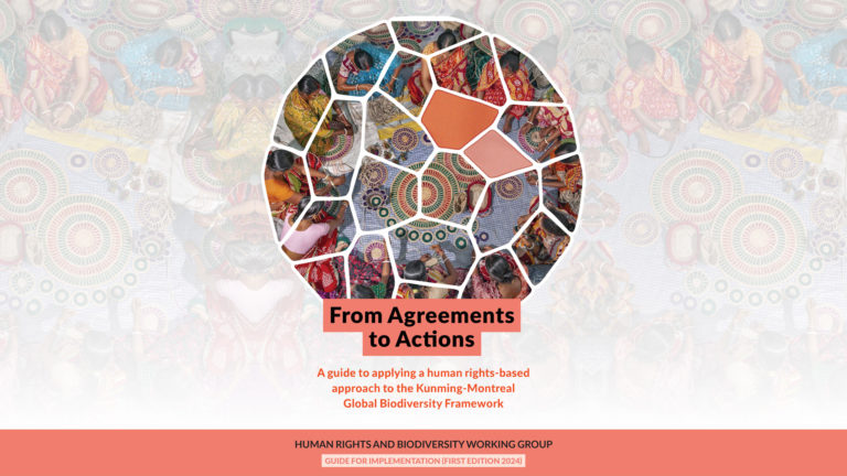 From Agreements to Actions: A guide to applying a human rights-based approach to the Kunming-Montreal Global Biodiversity Framework