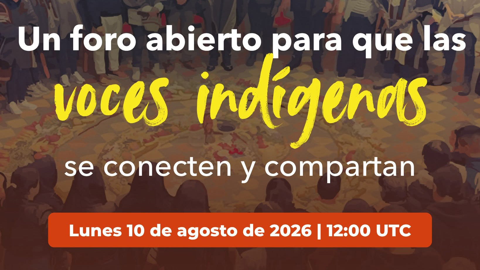 Foro abierto sobre voces indígenas: Defensa de los territorios y los conocimientos ancestrales